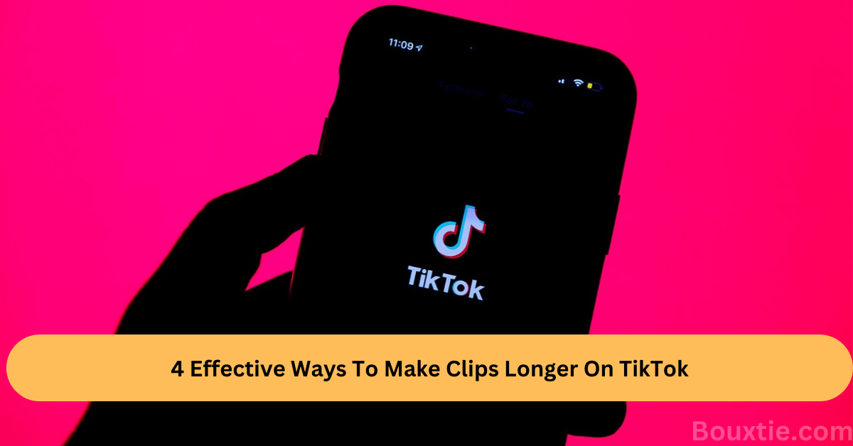 How To Make Clips Longer On TikTok
