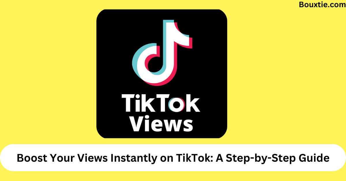 Boost Your TikTok Views